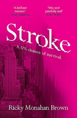 Ricky Monahan Brown - Stroke, Häftad