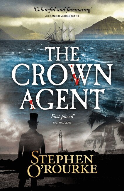 Stephen O'Rourke - Crown Agent, Inbunden