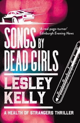Lesley Kelly - Songs by Dead Girls, Häftad