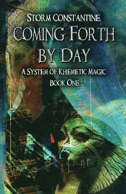 Storm Constantine - Coming Forth by Day, Häftad. Tillgänglighet: Lägg i varukorg