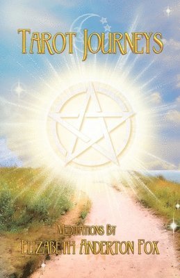 Elizabeth Anderton Fox - Tarot Journeys, Häftad. Tillgänglighet: Lägg i varukorg