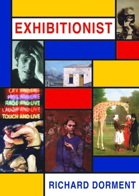 Richard Dorment - Exhibitionist, E-bok