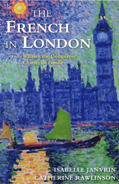 Catherine Rawlinson, Isabelle Janvrin - French in London, E-bok