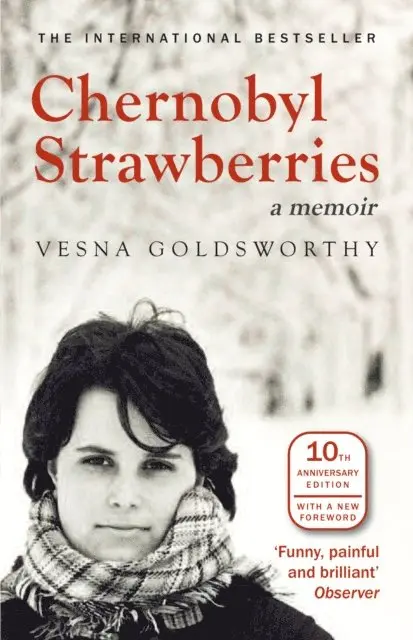 Vesna Goldsworthy - Chernobyl Strawberries, E-bok. Tillgänglighet: Lägg i varukorg