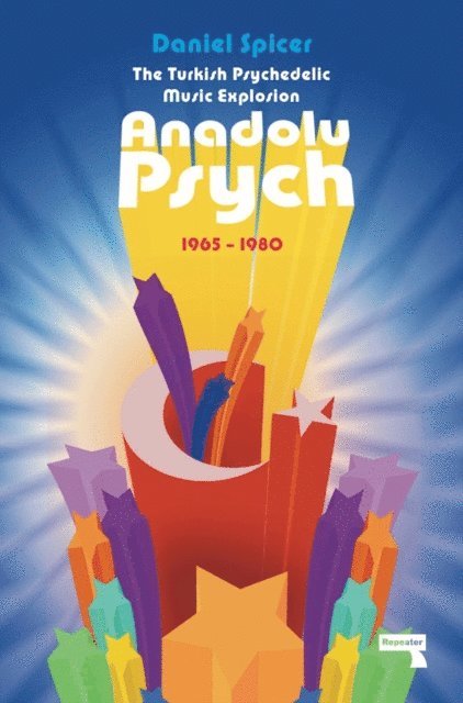 Daniel Spicer - Turkish Psychedelic Explosion, E-bok