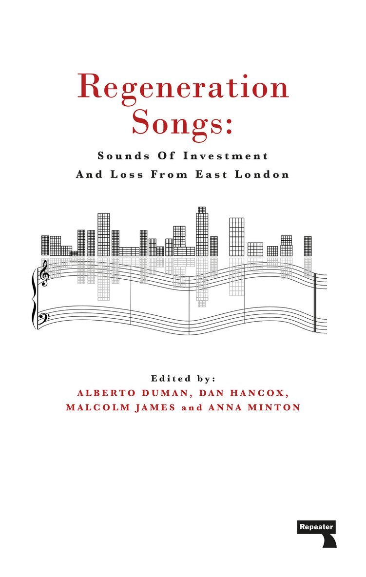 Anna Minton, Alberto Duman, Malcolm James, Dan Hancox - Regeneration Songs, Häftad