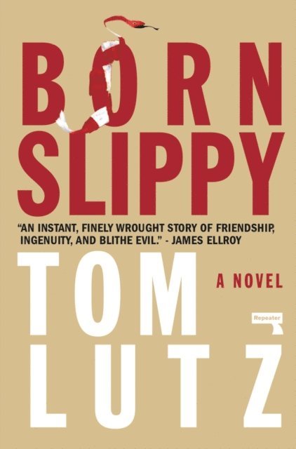Tom Lutz - Born Slippy, E-bok