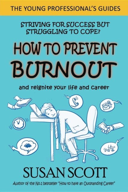 Susan Scott - How to Prevent Burnout, E-bok