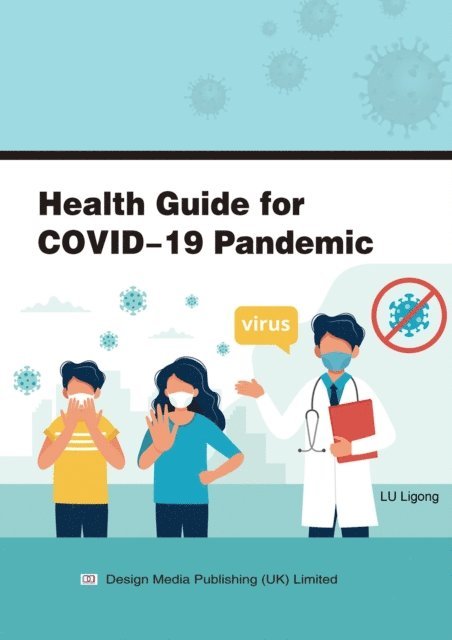 Ligong Lu - Health Guide for COVID-19 Pandemic, E-bok