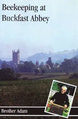 Brother Adam - Beekeeping at Buckfast Abbey, Inbunden. Tillgänglighet: Lägg i varukorg