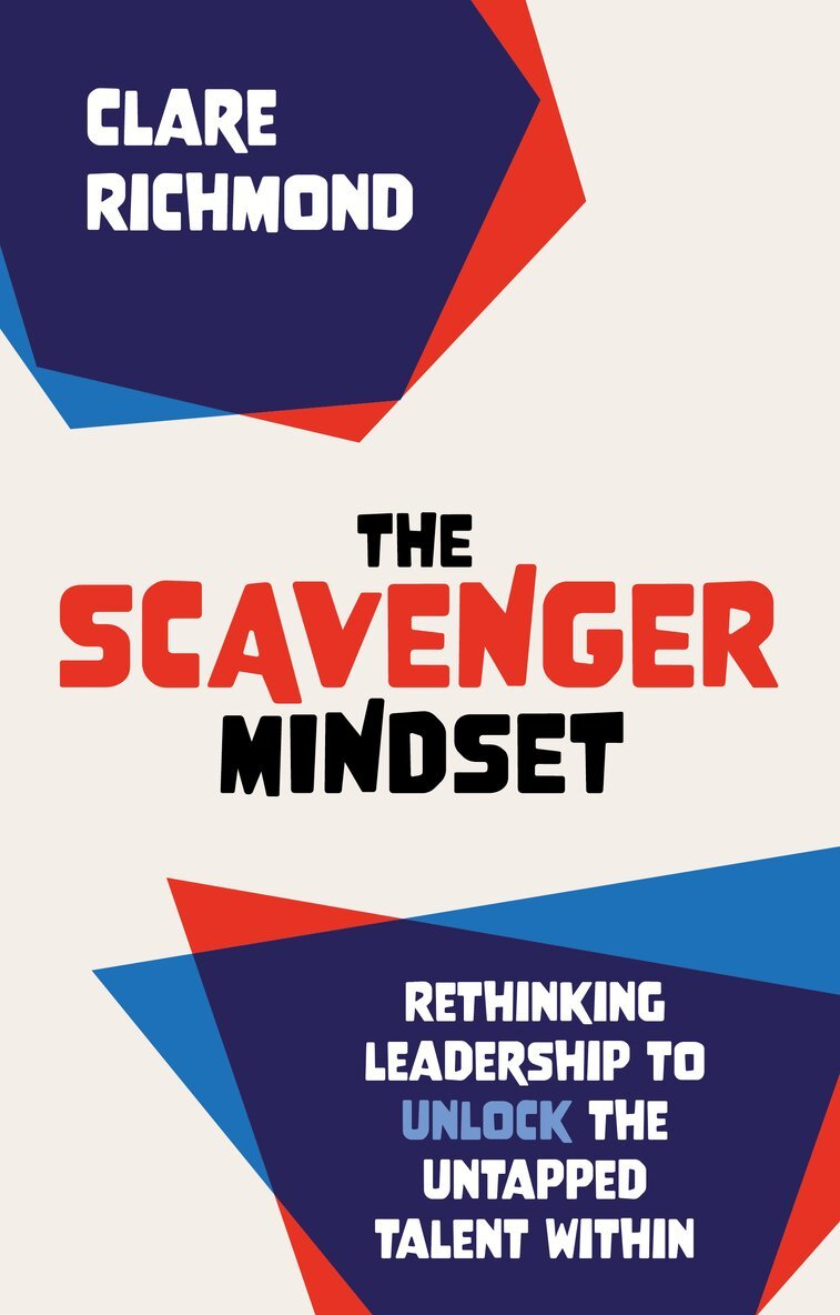 Clare Richmond - Scavenger Mindset, Häftad