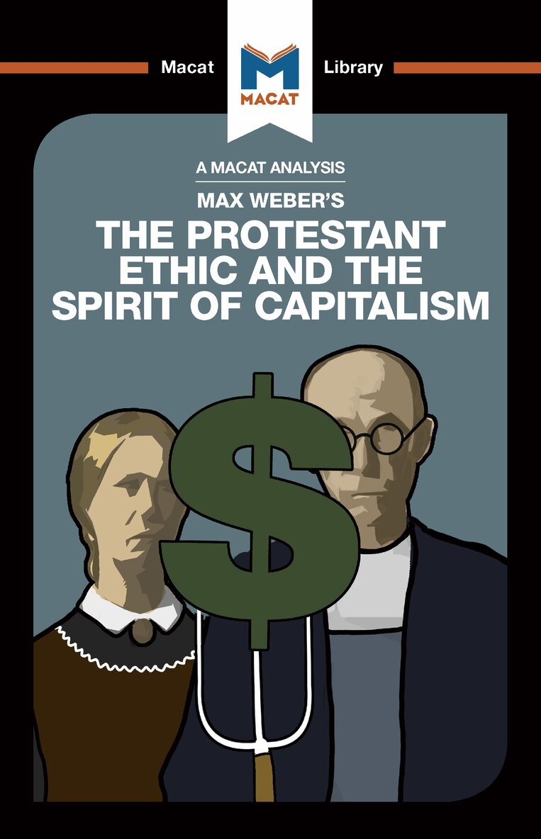 Sebastian Guzman - Protestant Ethic and the Spirit of Capitalism, Inbunden
