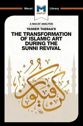 Bilal Badat - Analysis of Yasser Tabbaa's The Transformation of Islamic Art During the Sunni Revival, Inbunden. Tillgänglighet: Lägg i varukorg