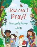 How Can I Pray?