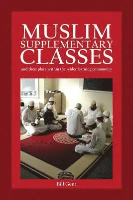 William a Gent - Muslim Supplementary Classes, Häftad. Tillgänglighet: Lägg i varukorg