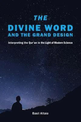 Mohammed Basil Altaie - Divine Word and The Grand Design, Häftad. Tillgänglighet: Lägg i varukorg