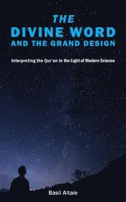 Mohammed Basil Altaie - Divine Word and The Grand Design, Inbunden. Tillgänglighet: Lägg i varukorg