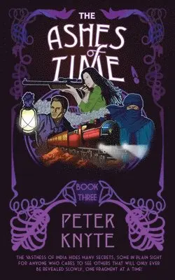 Peter Knyte - Ashes of Time, Häftad. Tillgänglighet: Lägg i varukorg