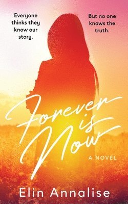 Elin Annalise - Forever Is Now, Häftad