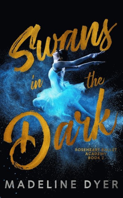 Madeline Dyer - Swans in the Dark, E-bok