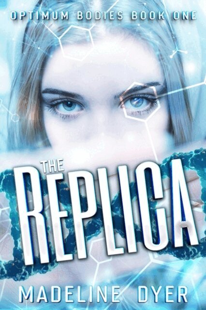 Madeline Dyer - Replica, E-bok