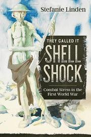 They Called it Shell Shock