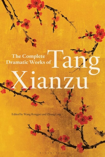 Tang Xianzu - Complete Dramatic Works of Tang Xianzu, E-bok. Tillgänglighet: Lägg i varukorg