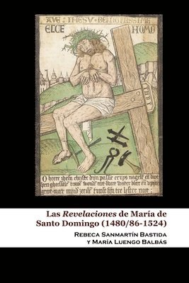 María Luengo Balbás, Rebeca Sanmartín Bastida - Revelaciones de María de Santo Domingo (1480/86-1524), Häftad