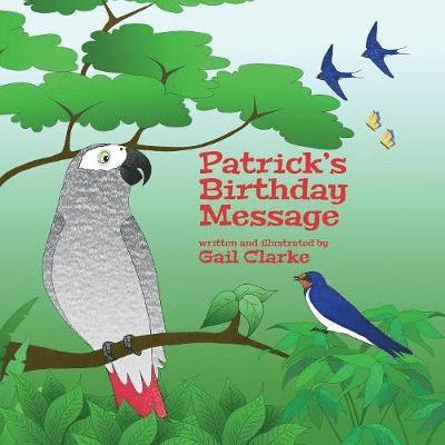 Gail Clarke - Patrick's Birthday Message, Häftad. Tillgänglighet: Lägg i varukorg