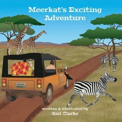 Gail Clarke - Meerkat's Exciting Adventure, Häftad. Tillgänglighet: Lägg i varukorg