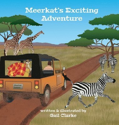 Gail Clarke - Meerkat's Exciting Adventure, Inbunden. Tillgänglighet: Lägg i varukorg