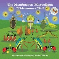 Gail Clarke - Minibeasts' Marvellous Midsummer Ball, Häftad. Tillgänglighet: Lägg i varukorg