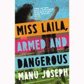 Miss Laila, Armed and Dangerous