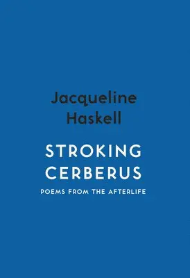 Jacqueline Haskell - Stroking Cerberus, Häftad. Tillgänglighet: Lägg i varukorg