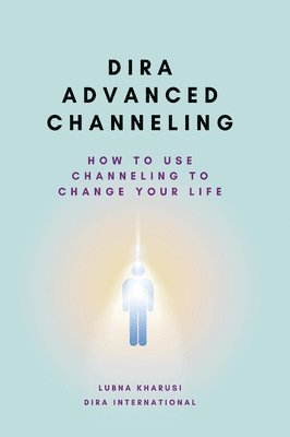 Kharusi - Dira Advanced Channeling, Inbunden