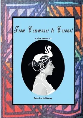 Beatrice Holloway - From Commoner to Coronet, Häftad. Tillgänglighet: Lägg i varukorg