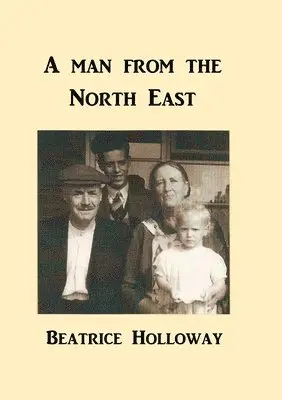 Beatrice Holloway - Man from the North East, Häftad. Tillgänglighet: Lägg i varukorg