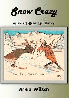 Arnie Wilson - Snow Crazy, Häftad