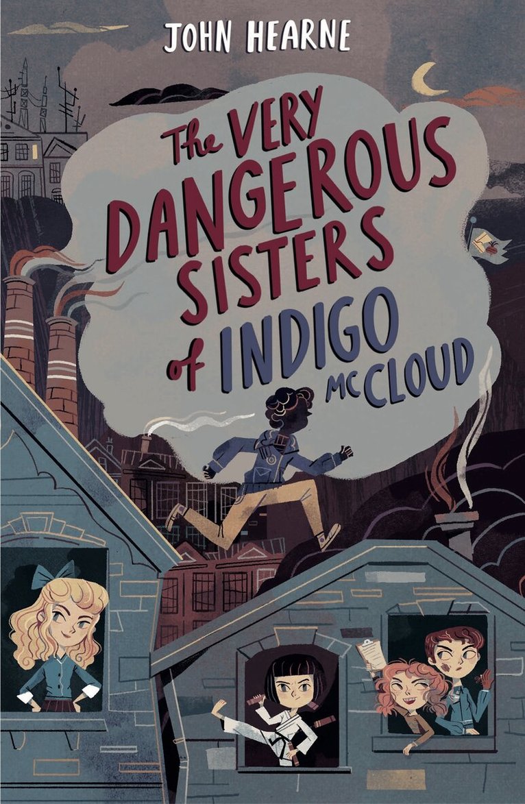 John Hearne - Very Dangerous Sisters of Indigo McCloud, Häftad