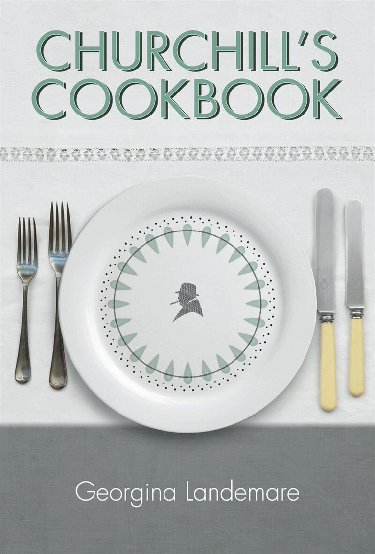 Georgina Landemare - Churchill's Cookbook, E-bok