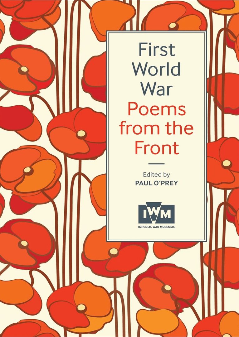 Paul O'Prey - First World War Poems from the Front, E-bok