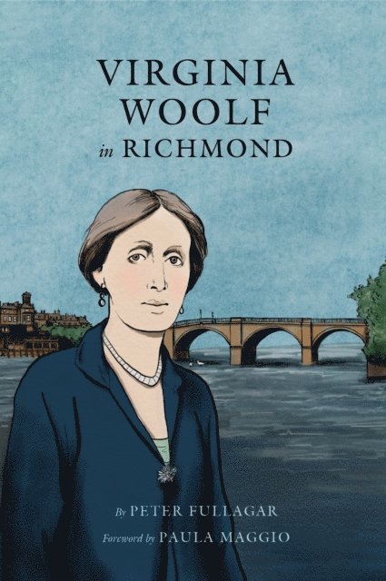 Peter Fullagar, Peter Fullagar - Virginia Woolf in Richmond, E-bok