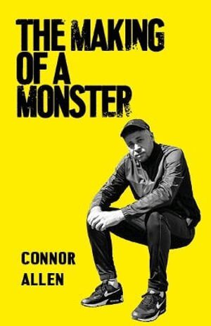Connor Allen - Making of a Monster, Häftad