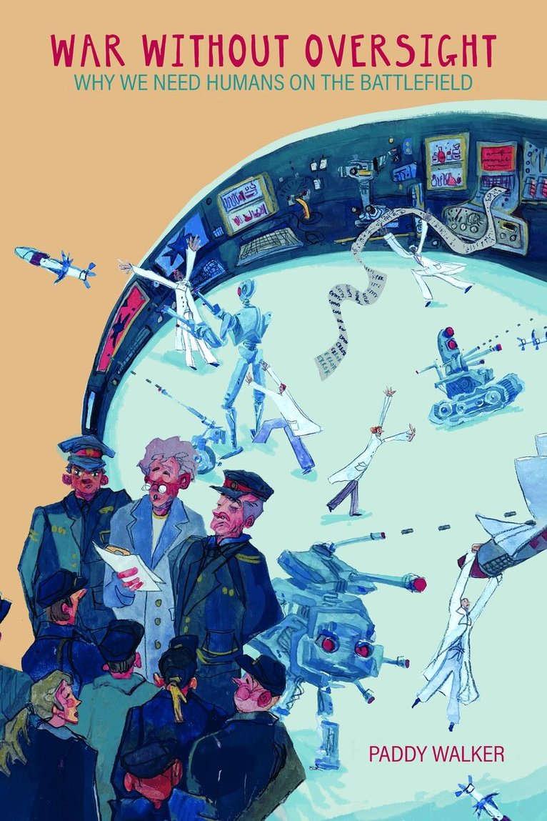 Paddy Walker - War Without Oversight, Inbunden