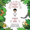 Samad in the Forest (Bilingual English - Yoruba Edition)