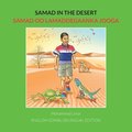 Samad in the Desert: English - Somali Bilingual Edition