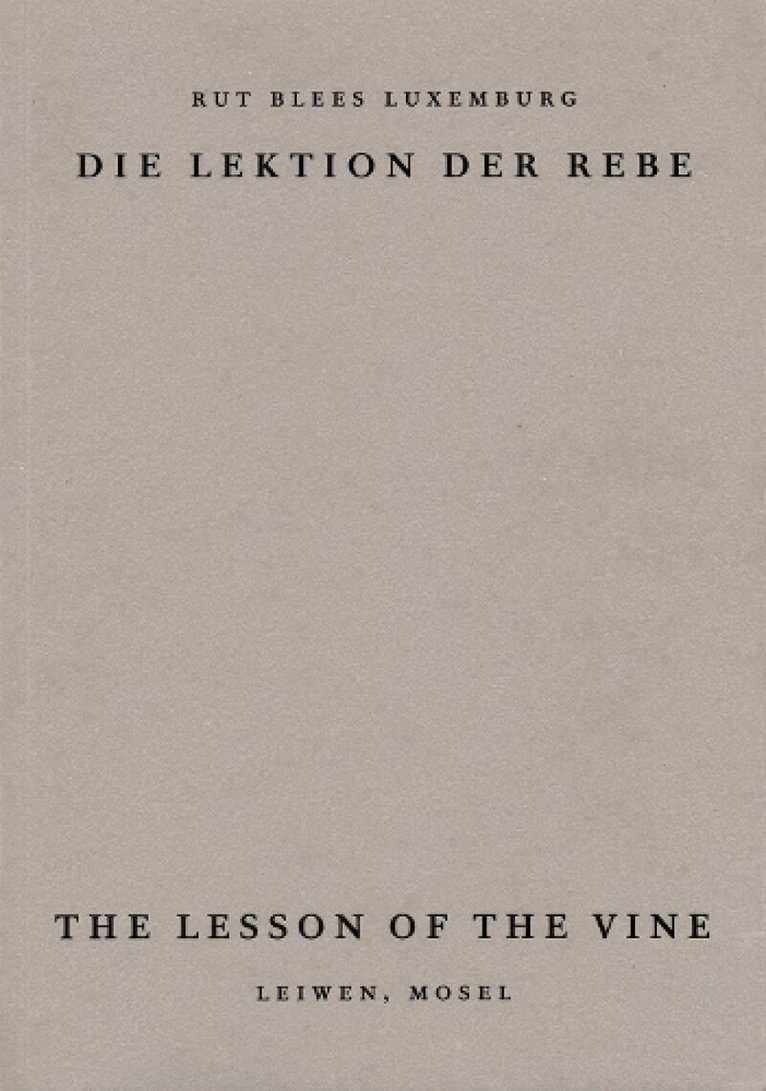 Rut Luxemburg - Lesson of the Vine, Häftad