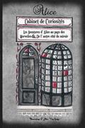 Alice - Cabinet de Curiosites