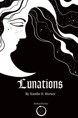 Xanthe Horner - Lunations, Häftad
