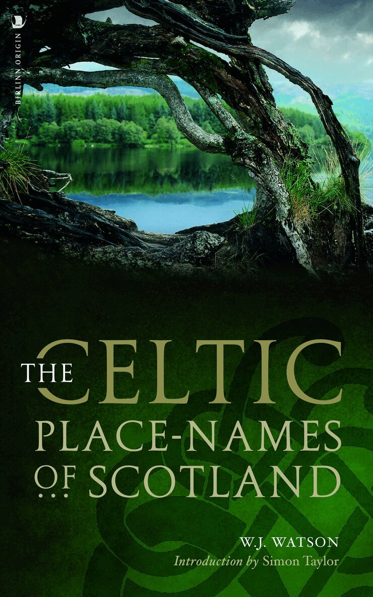 William J. Watson - Celtic Placenames of Scotland, Häftad